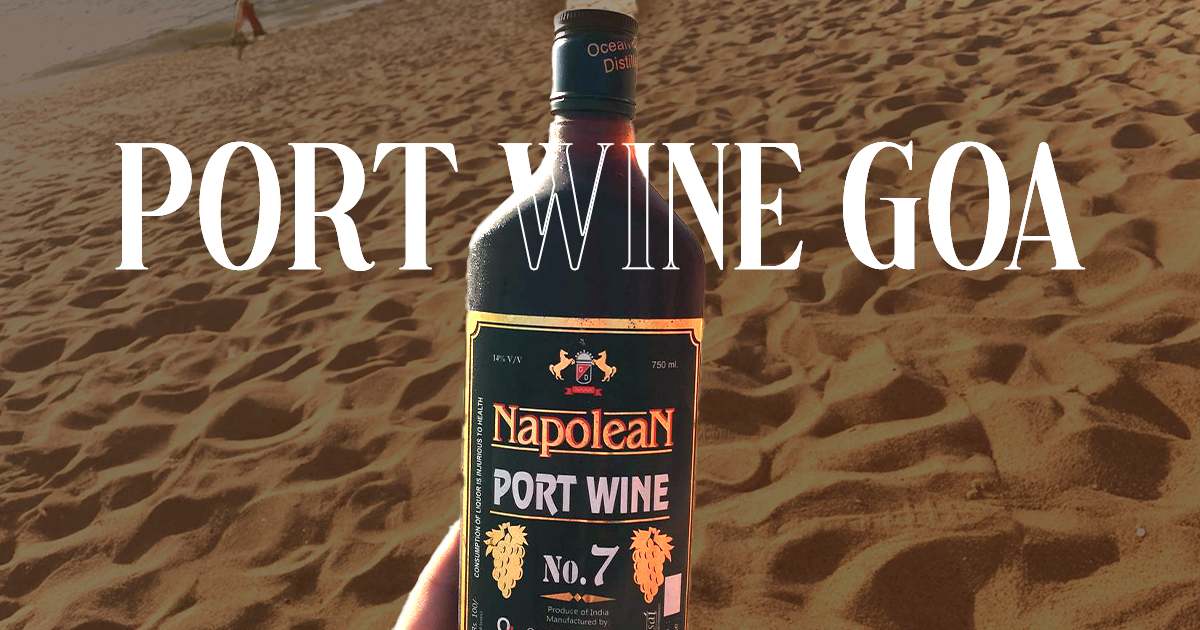 Top Port Wine Goa 2025: Napoleon, Avozinha & More